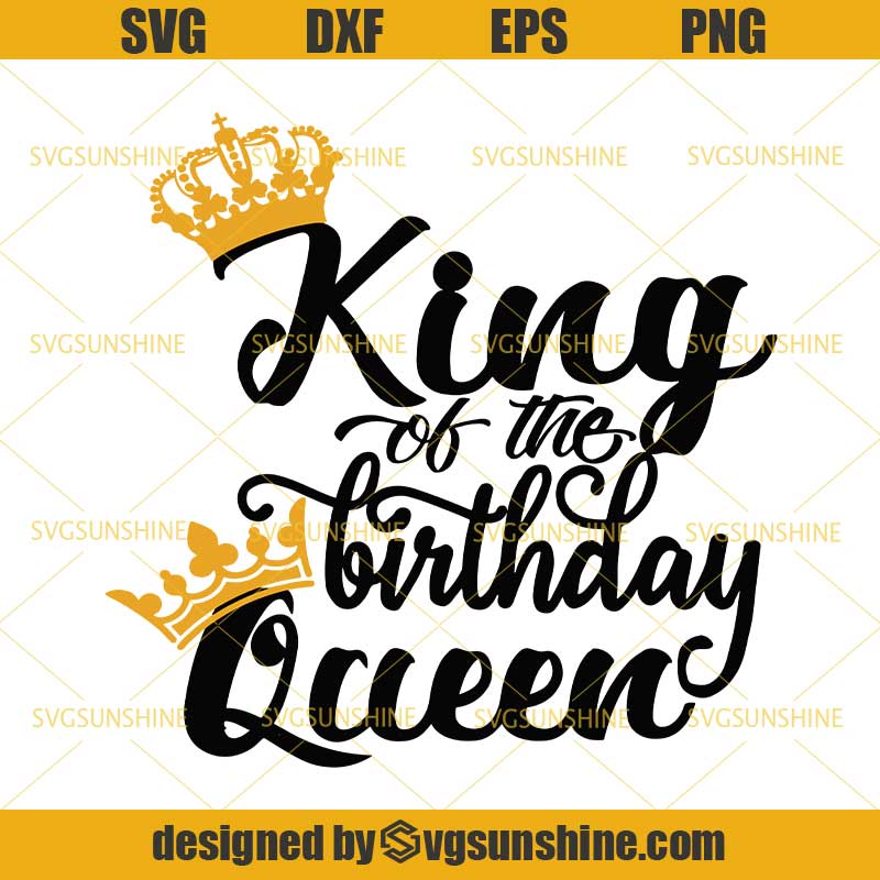 birthday card birthday party cut file eps silhouette King dxf Queen PNG celebrate clipart June 22 Happy Birthday SVG cricut SVG