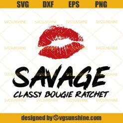 Lips Savage Classy Bougie Ratchet SVG DXF EPS PNG