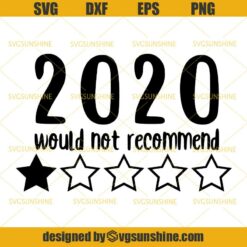 2020 Would Not Recommed SVG, Rate A Star 2020 Quarantine Social Distancing SVG, 2020 1 Star Rating SVG, Funny Social Distancing SVG