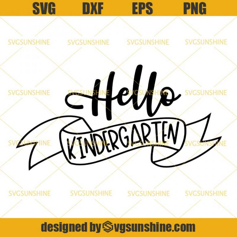 Hello Kindergarten SVG DXF EPS PNG, Back To School SVG, Kindergarten ...