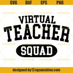 Virtual Teacher Squad SVG, Teacher SVG, Back To School SVG, Online Class SVG DXF EPS PNG