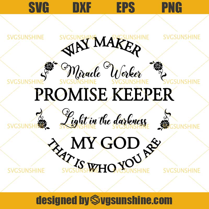 Download Way Maker Miracle Worker Promise Keeper Light In The ...