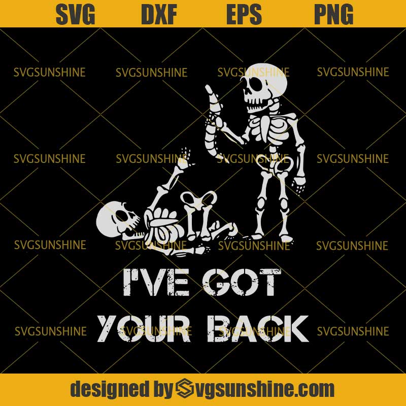 Download I've Got Your Back Skeletons SVG, Happy Halloween SVG DXF ...