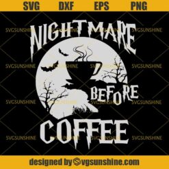 Halloween Nightmare Before Coffee SVG, Nightmare Before Christmas SVG, Jack Skellington SVG, Coffee Halloween SVG DXF EPS PNG