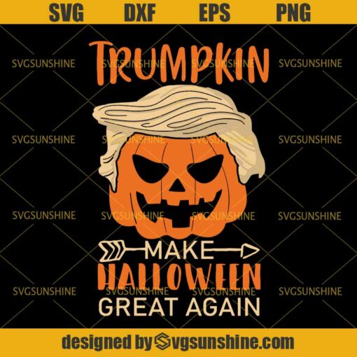 Trumpkin Make Halloween Great Again SVG, Trump SVG, Pumpkin Halloween SVG DXF EPS PNG Cutting File for Cricut