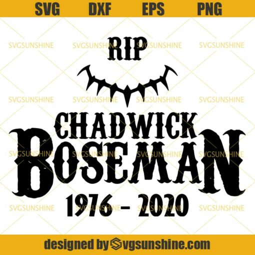 RIP Chadwick Boseman 1976- 2020 SVG, Black Panther SVG DXF EPS PNG Cutting File for Cricut