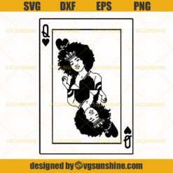 Queen Spade Black Afro Woman SVG, African American Kinky Hair Lady Nubian SVG,  Black Queen SVG, Black Woman SVG, Black Girl Magic SVG
