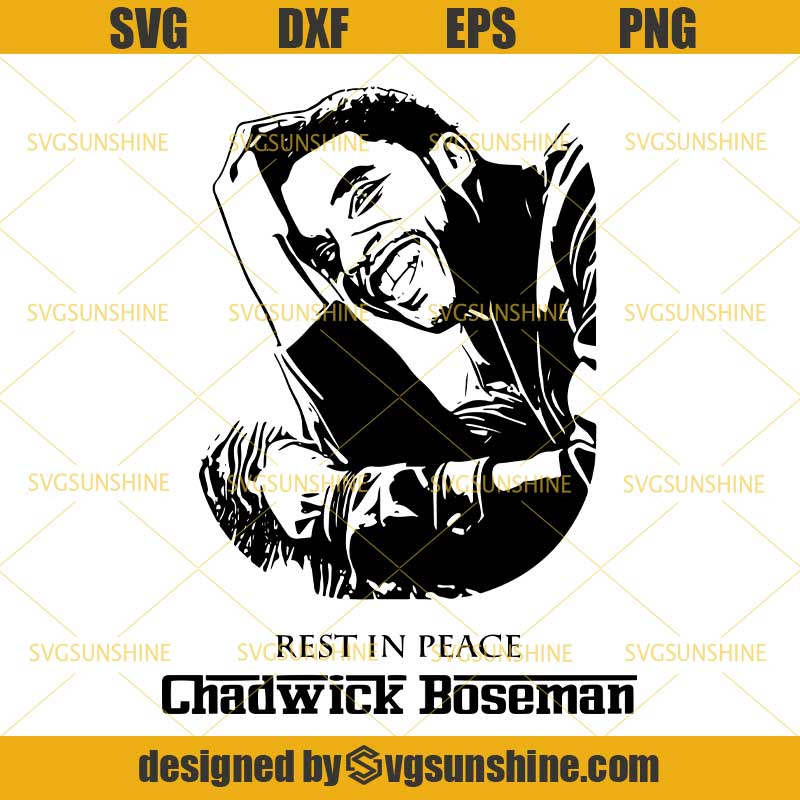 Download RIP Chadwick Boseman SVG DXF EPS PNG Cutting File for ...