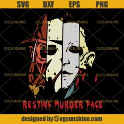 Resting Murder Face SVG, Freddy Krueger SVG, Jason Voorhees SVG, Michael Myers SVG, Leatherface SVG, Horror Movies SVG, Halloween SVG