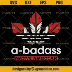 A-badass Native American Indian SVG, Feather SVG DXF EPS PNG Cutting File for Cricut