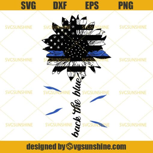 Back The Blue American Flag Sunflower SVG, Police SVG, American Flag Thin Blue Line SVG