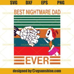 Nightmare Before Christmas SVG, Best Nightmare Dad Ever SVG, Jack Skellington SVG, Halloween SVG, Father’s Day SVG
