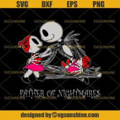 Nightmare Before Christmas SVG, Father Of Nightmares SVG, Jack Skellington SVG, Halloween SVG, Father’s Day SVG