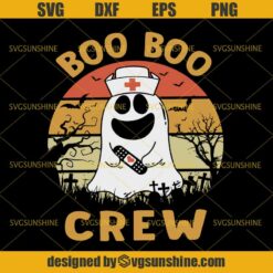 Boo Boo Crew SVG, Nurse Ghost SVG, Boo Halloween SVG DXF EPS PNG Cutting File for Cricut
