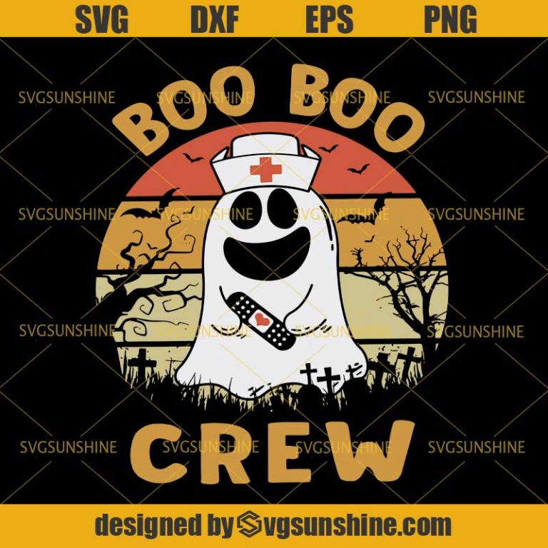Boo Boo Crew SVG, Nurse Ghost SVG, Boo Halloween SVG DXF EPS PNG ...