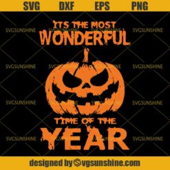 It's The Most Wonderful Time Of The Year SVG, Pumpkin Halloween SVG DXF EPS PNG Cutting File for Cricut