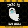 2020 Is Boo Sheet SVG DXF EPS PNG Cutting File for Cricut