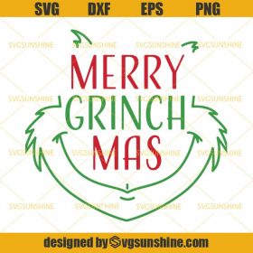 Grinch Svg, Merry Grinch Mas Svg, Christmas Svg - Sunshine