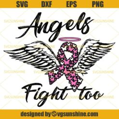 Breast Cancer Angels Fight Too Svg, Breast Cancer Awareness Svg, Fight Cancer Svg