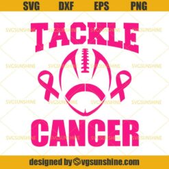 Tackle Breast Cancer Svg, Football Fundraiser Svg, Pink Ribbon Svg