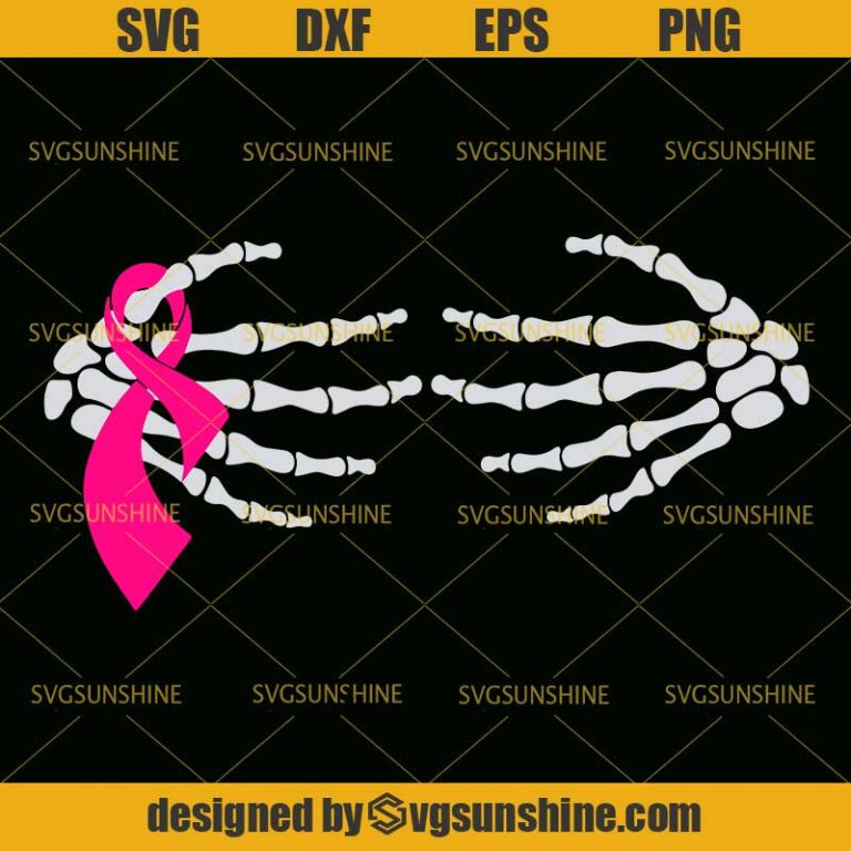 Breast Cancer Skeleton Hands And Ribbon Svg Pink Ribbon Svg Breast Cancer Svg Sunshine 