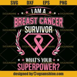 I’m A Breast Cancer Survivor Svg, Breast Cancer Ribbon Svg, Pink Ribbon Svg