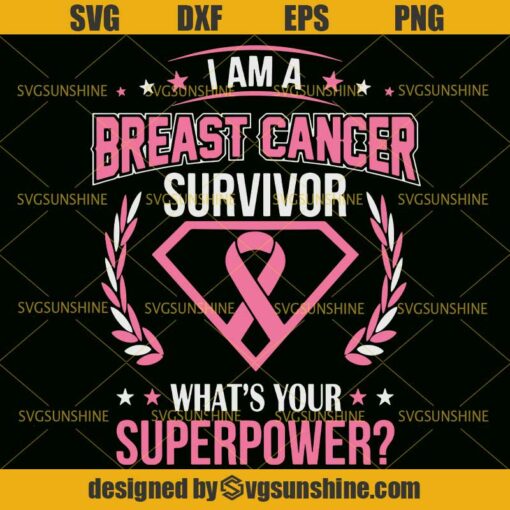 I’m A Breast Cancer Survivor Svg, Breast Cancer Ribbon Svg, Pink Ribbon Svg