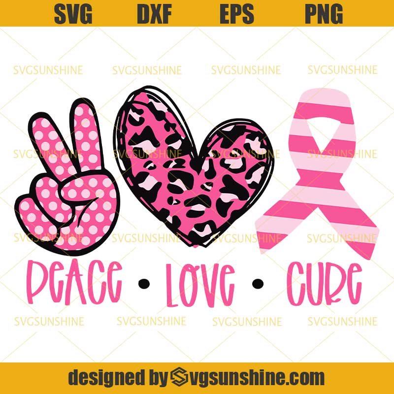 Download Breast Cancer Peace Love Cure Svg, Pink Ribbon Svg, Breast ...