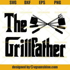 The Grillfather SVG, Grill Master SVG, BBQ SVG, Grill SVG, Grilling SVG, Dad SVG, Fathers Day SVG