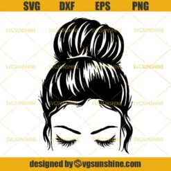 Messy Bun SVG DXF EPS PNG, Hair Bun SVG, Girl With Lashes SVG