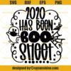 2020 Has Been Boo Sheet SVG, Funny Halloween Ghost Face Mask SVG