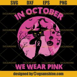 Cat Halloween In October We Wear Pink Svg, Witch Cat Breast Cancer Pink Ribbon Svg