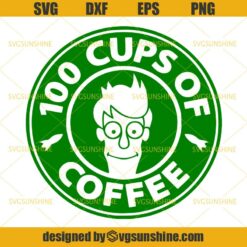 100 Cups Of Coffee Futurama SVG DXF EPS PNG Cutting File for Cricut