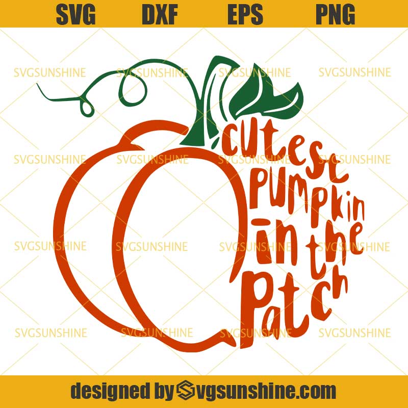 Cutest Pumpkin In The Patch Svg, Pumpkin Svg, Halloween Svg - Sunshine