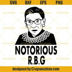 Notorious RBG Svg, Ruth Bader Ginsburg Svg, Girl Power Svg, RBG Feminism Svg