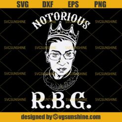 Notorious RBG Svg, Ruth Bader Ginsburg Svg, Women Power Svg, RBG Svg