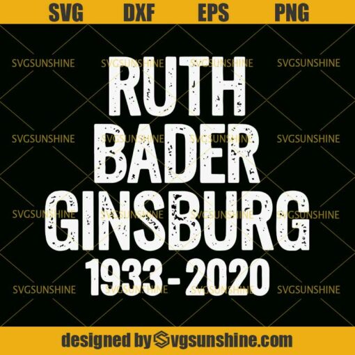 Ruth Bader Ginsburg 1933 – 2020 Svg, RBG Svg