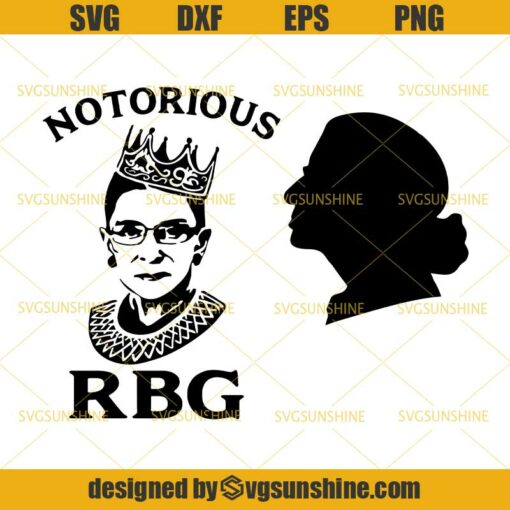 Notorius RBG SVG Bundle, Ruth Bader Ginsburg SVG DXF EPS PNG Cutting File for Cricut