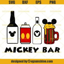Mickey Bar SVG, Mickey Mouse Drinking Beer SVG, Mickey Mouse SVG,  Disney SVG