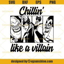 Chillin Like a Villain SVG, Bad Witches SVG, Bad Girls SVG, Witches Disney SVG, Halloween SVG