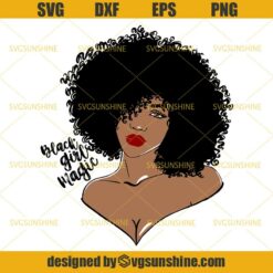Black Woman SVG, Black Girl Magic SVG, Afro Woman SVG, African American Woman SVG
