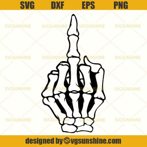 Skeleton Hands Middle Finger SVG DXF EPS PNG Cutting File for Cricut ...
