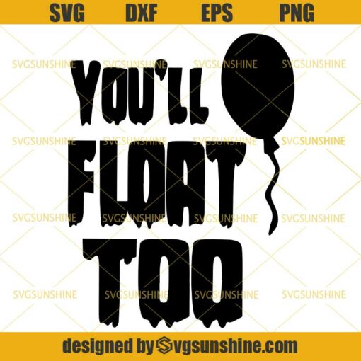 You’ll Float Too SVG, Pennywise Horror Clown SVG, Halloween SVG