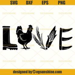 Farming Love SVG PNG DXF EPS, Farm Love SVG, Farmer SVG, Chicken SVG, Farmhouse SVG