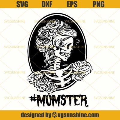 Momster SVG, Messy Bun Mom Skull SVG, Flower Skeleton SVG, Girl Skull ...