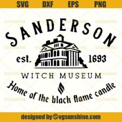 Sanderson Witch Museum SVG, Hocus Pocus Halloween SVG DXF EPS PNG