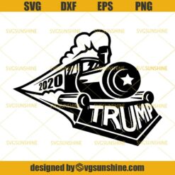 Trump Train 2020 SVG, Donald Trump SVG, Trump SVG PNG DXF EPS