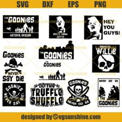 The Goonies SVG Bundle, Truffle Shuffle SVG, Goonies Never Say Die SVG PNG DXF EPS