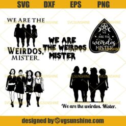 The Craft We Are The Weirdos Mister SVG Bundle, We Are The Weirdos Mister SVG PNG DXF EPS, Halloween SVG Bundle