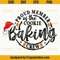 Proud Member of the Christmas Baking Crew SVG, Christmas Baking Team SVG PNG DXF EPS
